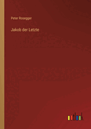 Jakob Der Letzte