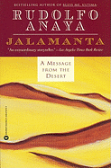 Jalamanta: A Message from the Desert - Anaya, Rudolfo A