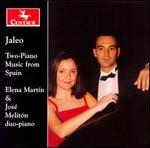 Jaleo: Two Piano Music from Spain