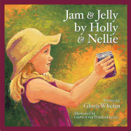Jam and Jelly by Holly and Nellie