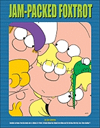 Jam-Packed Foxtrot: A Foxtrot Treasury
