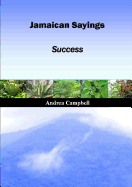 Jamaican Sayings - Success