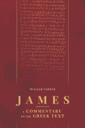 James: A Commentary on the Greek Text