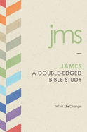 James: A Double-Edged Bible Study