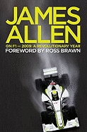 James Allen on F1: 2009: A Revolutionary Year