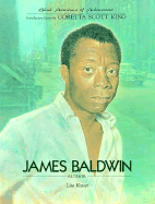 James Baldwin - Rosset, Lisa, and See Editorial Dept, and Huggins, Nathan I (Editor)