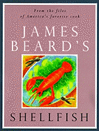 James Beard's Shellfish - Ferrone, John (Editor), and Beard, James A