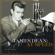 James Dean: At Speed