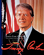 James Earl Carter: Our Thirty-Ninth President