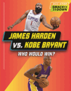 James Harden vs. Kobe Bryant: Who Would Win?