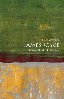 James Joyce: A Very Short Introduction - MacCabe, Colin