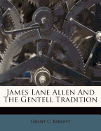 James Lane Allen and the Gentell Tradition