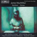 James MacMillan: Epiclesis; Ninian