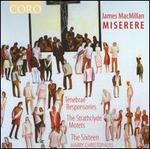 James MacMillan: Miserere
