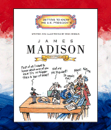 James Madison: Fourth President 1809-1817