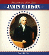James Madison - Elish, Dan