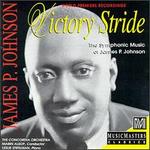 James P. Johnson: Victory Stride