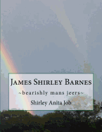 James Shirley Barnes: Bearishly Mans Jeers