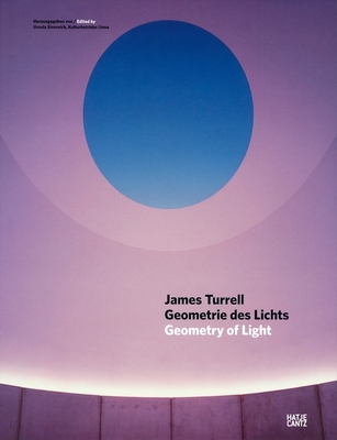 James Turrell: Geometry of Light - Turrell, James, and Sinnreich, Ursula (Editor), and Bohme, Gernot (Text by)