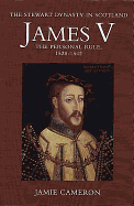 James V: The Personal Rule, 1528-1542