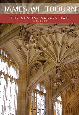 James Whitbourn: The Choral Collection - Whitbourn, James (Composer)