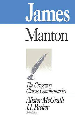 James - Manton, Thomas, and McGrath, Alister, DPhil, DD (Editor)