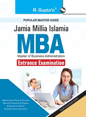 Jamia Millia Islamia: MBA Entrance Exam Guide - Rph Editorial Board