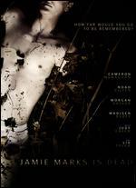 Jamie Marks Is Dead