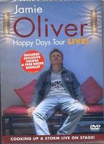 Jamie Oliver: Happy Days Tour Live!