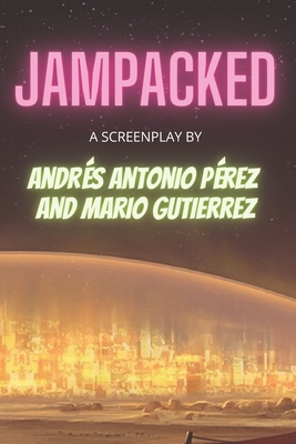 Jampacked - Gutierrez, Mario, and P�rez, Andr�s Antonio