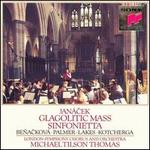 Jan�cek: Glagolitic Mass; Sinfonietta