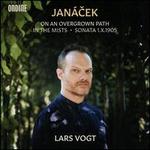 Jan�cek: On an Overgrown Path; In the Mists; Sonata 1.X.1905