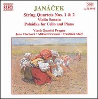 Jan�cek: String Quartets Nos. 1 & 2 - Frantisek Maly (piano); Jana Vlachova (violin); Mikael Ericsson (cello); Vlach Quartet Prague