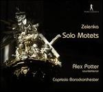 Jan Dismas Zelenka: Solo Motets