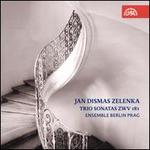 Jan Dismas Zelenka: Trio Sonatas ZWV 181