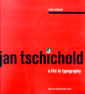 Jan Tschichold: A Life in Typography