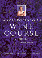 Jancis Robinson's Wine Course
