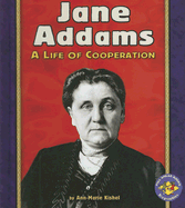 Jane Addams: A Life of Cooperation