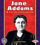 Jane Addams: A Life of Cooperation
