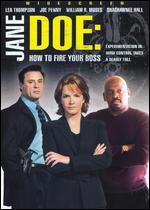 Jane Doe: How to Fire Your Boss