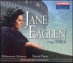 Jane Eaglen Sings Tosca