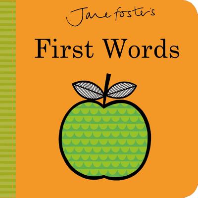 Jane Foster's First Words - Foster, Jane