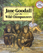 Jane Goodall and the Wild Chimpanzees