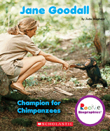 Jane Goodall: Champion for Chimpanzees (Rookie Biographies)