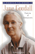 Jane Goodall: Protector of Chimpanzees