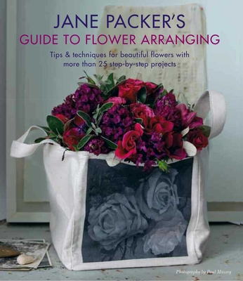 Jane Packer's Guide to Flower Arranging - Packer, Jane