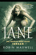 Jane: The Woman Who Loved Tarzan
