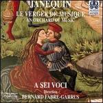 Janequin: Le Verger de Musique