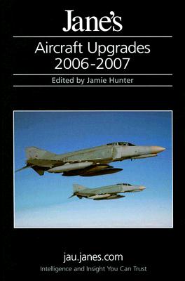 Jane's Aircraft Upgrades - Hunter, Jamie (Editor)