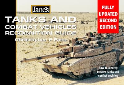 Jane's Tanks and Combat Vehicles Recognition Guide, 2e - Foss, Christopher F